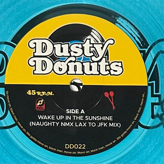 Dusty Donuts 22: Naughty NMX - Wake Up in the Sunshine b/w Keep A Level Head (Limit 2)