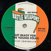 Battle Weapons 4: Artist Controller - Get Ready For The Young Folks b/w LL Smooth K - Dre's Night
