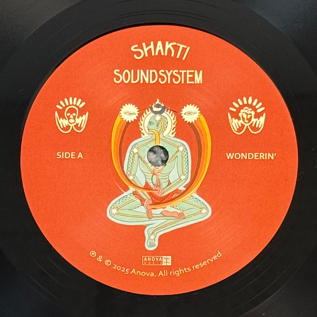 Shakti Soundsystem - Wonderin' b/w Dream