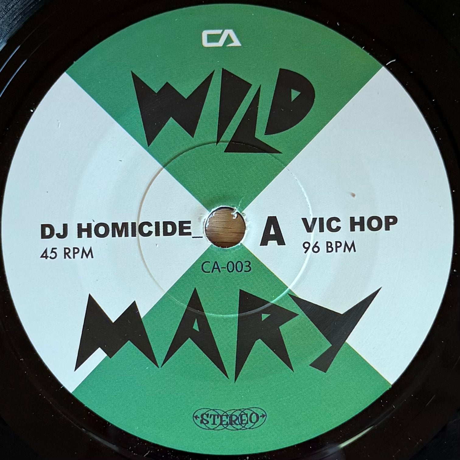 DJ Homicide - Wild Mary b/w Get Up Steez (7")
