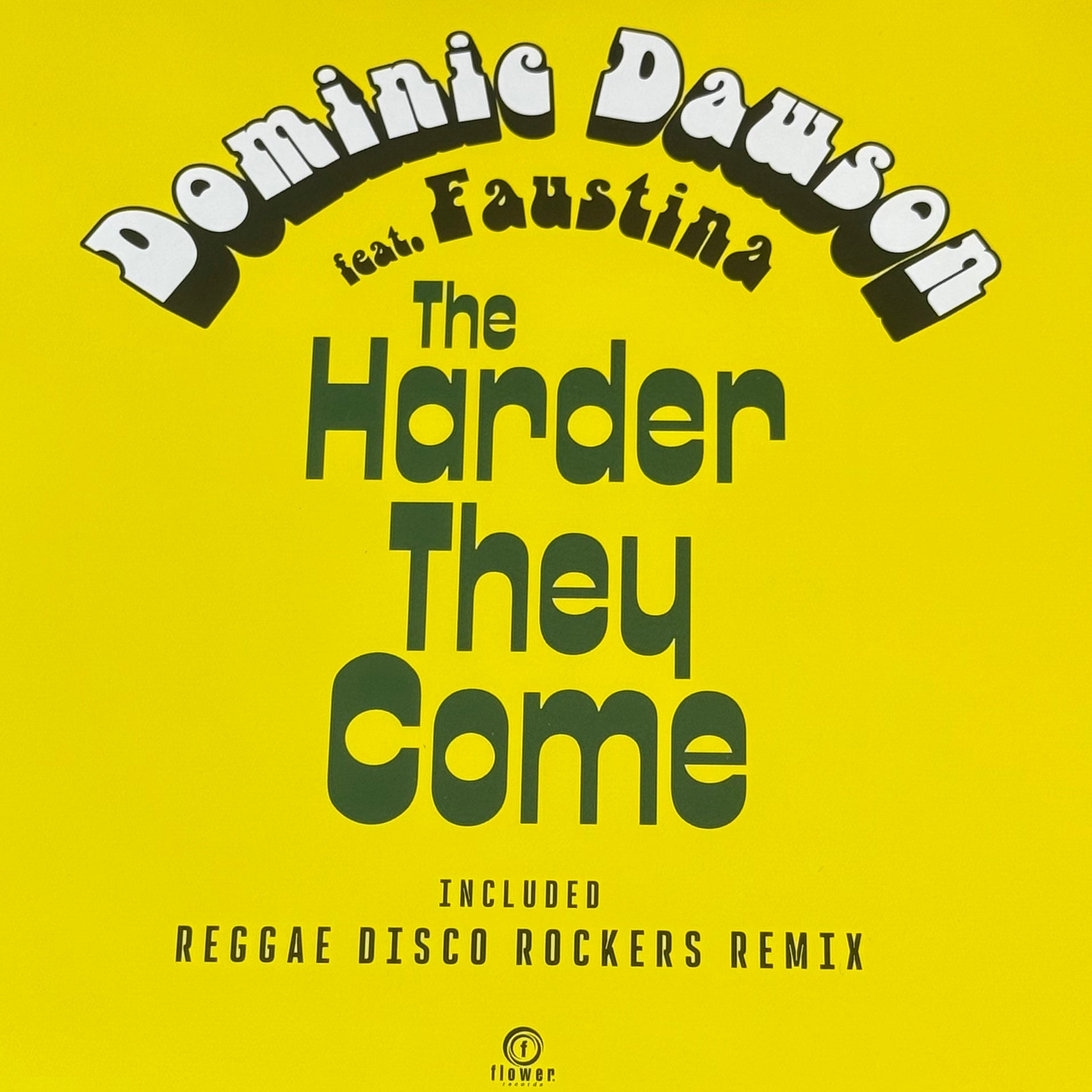 Dominic Dawson - The Harder They Come b/w Remix
