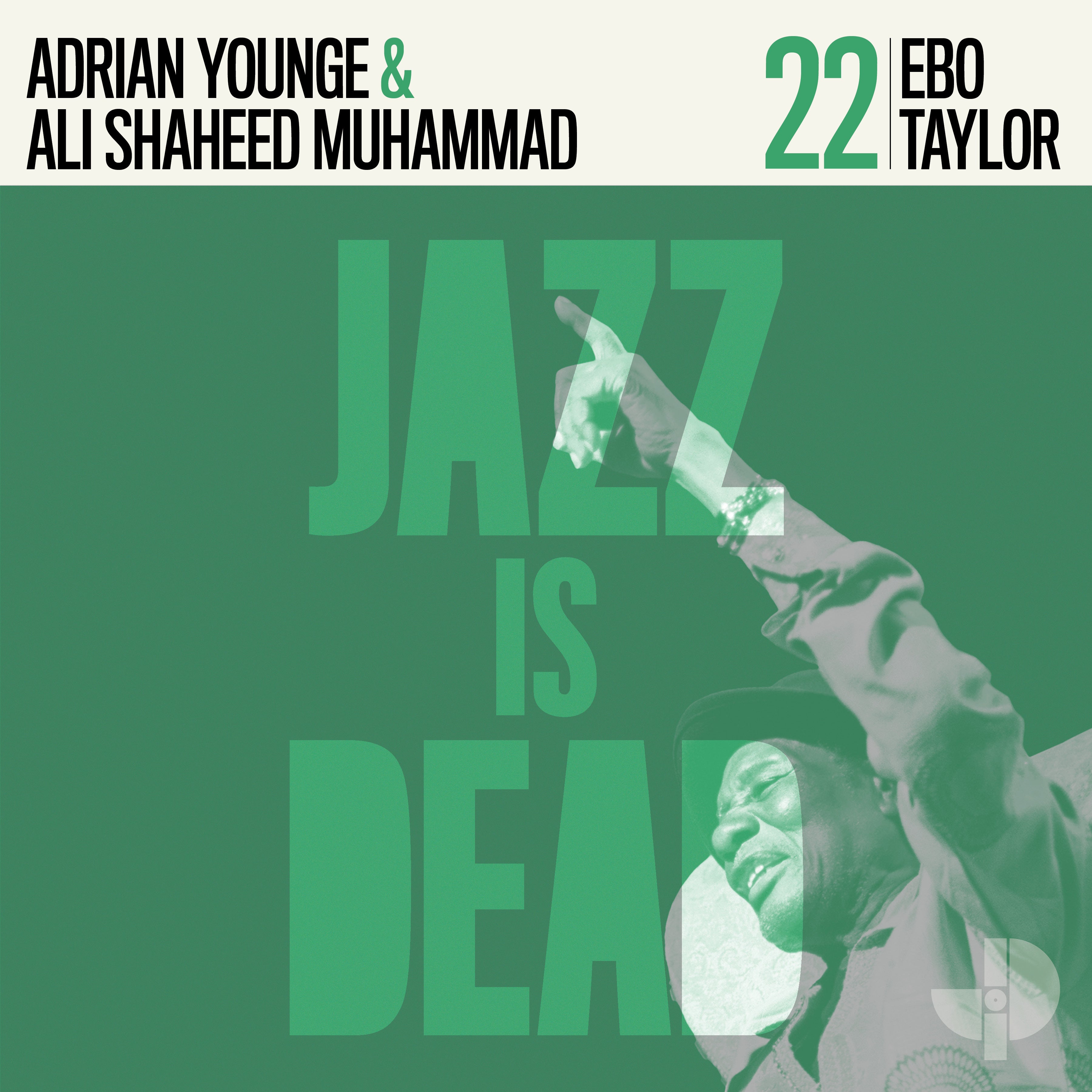 Ebo Taylor, Adrian Younge & Ali Shaheed Muhammad - Jazz is Dead 22 (LP)