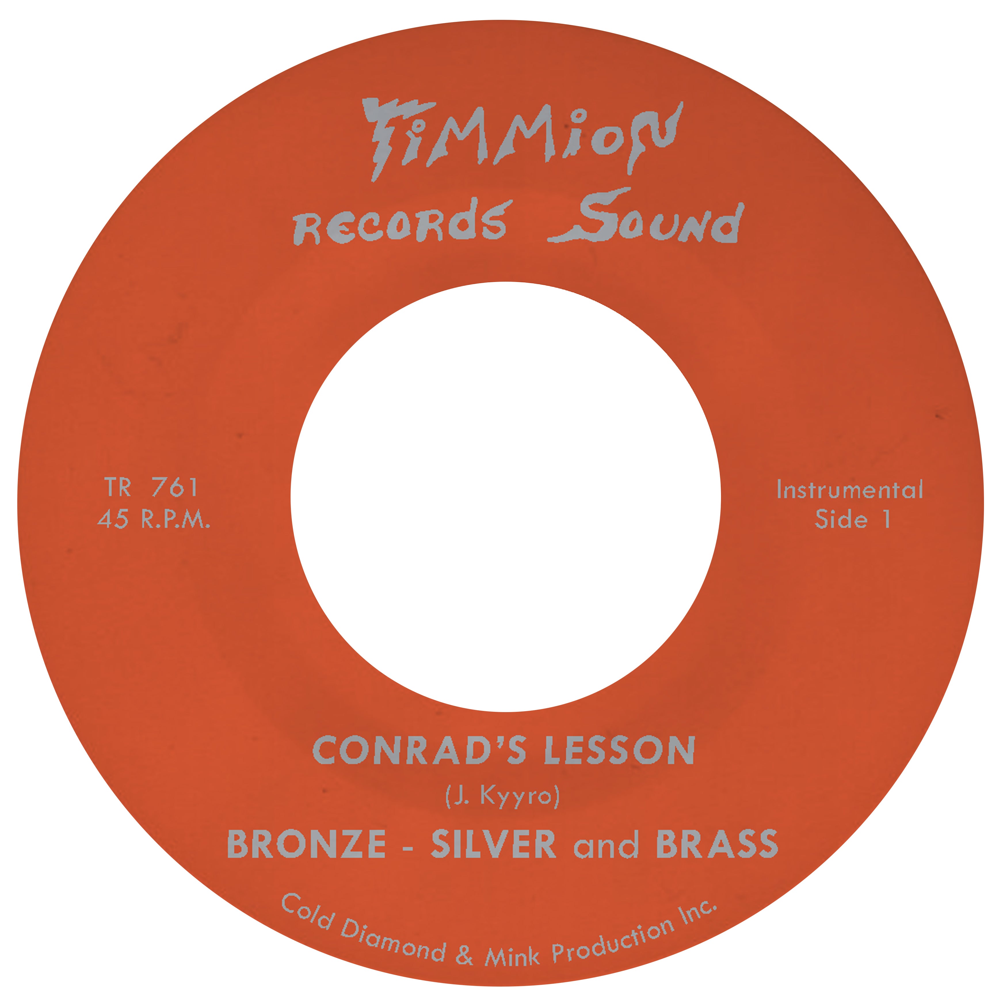 Bronze, Silver & Brass - Conrad's Lesson b/w Ward to Ward