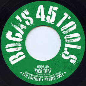 Boca 45 - Kick That b/w Unwind Your 909