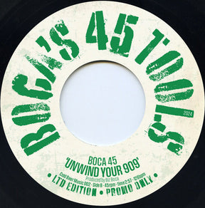 Boca 45 - Kick That b/w Unwind Your 909