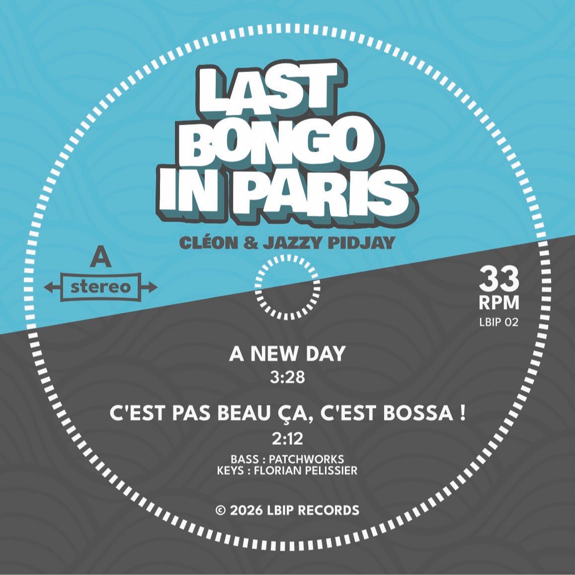 Last Bongo in Paris - A New Day & C’est Pas Beau Ça, C’est Bossa! b/w Chérie & Co & Bonus (7")