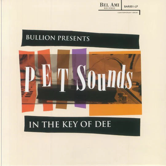 Bullion Presents: The Beach Boys vs. J Dilla - Pet Sounds: In The Key of Dee (LP)