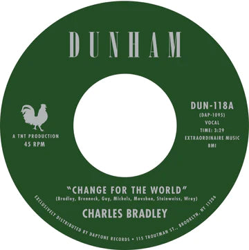 Charles Bradley - Change For The World b/w Menahan Street Band - Revelations