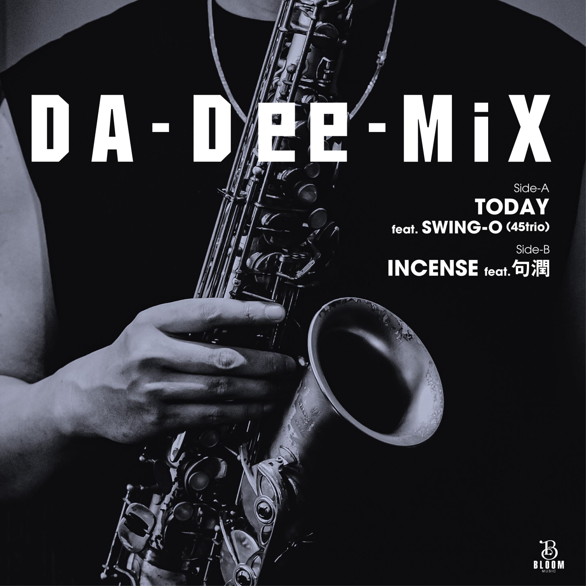 DA-Dee-Mix - Today b/w Incense (7")