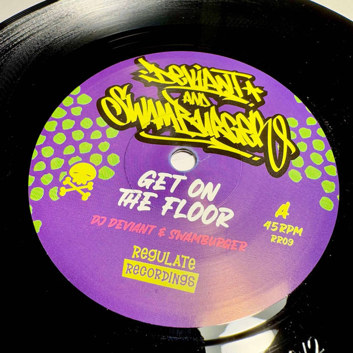 DJ Deviant & Swamburger - Get On The Floor b/w Where's The Party Clap