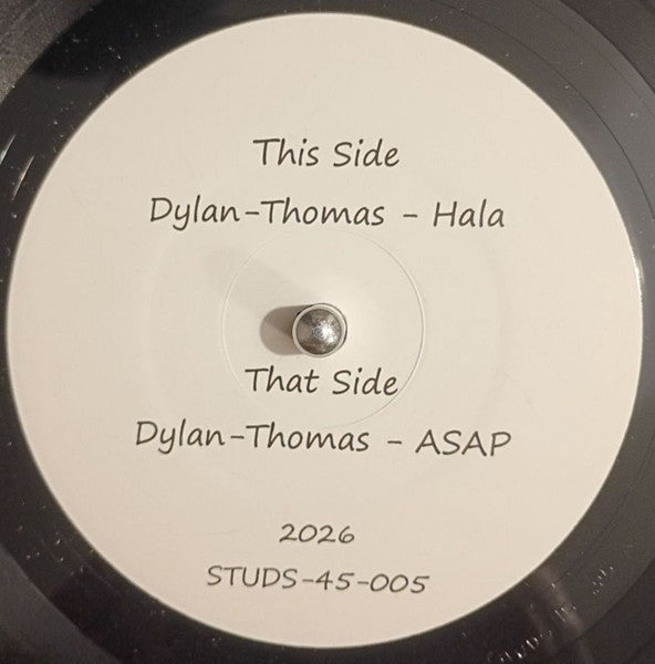 Dylan Thomas - Hala b/w ASAP (7")