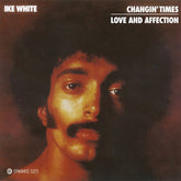 Ike White - Changin' Times b/w Love and Affection