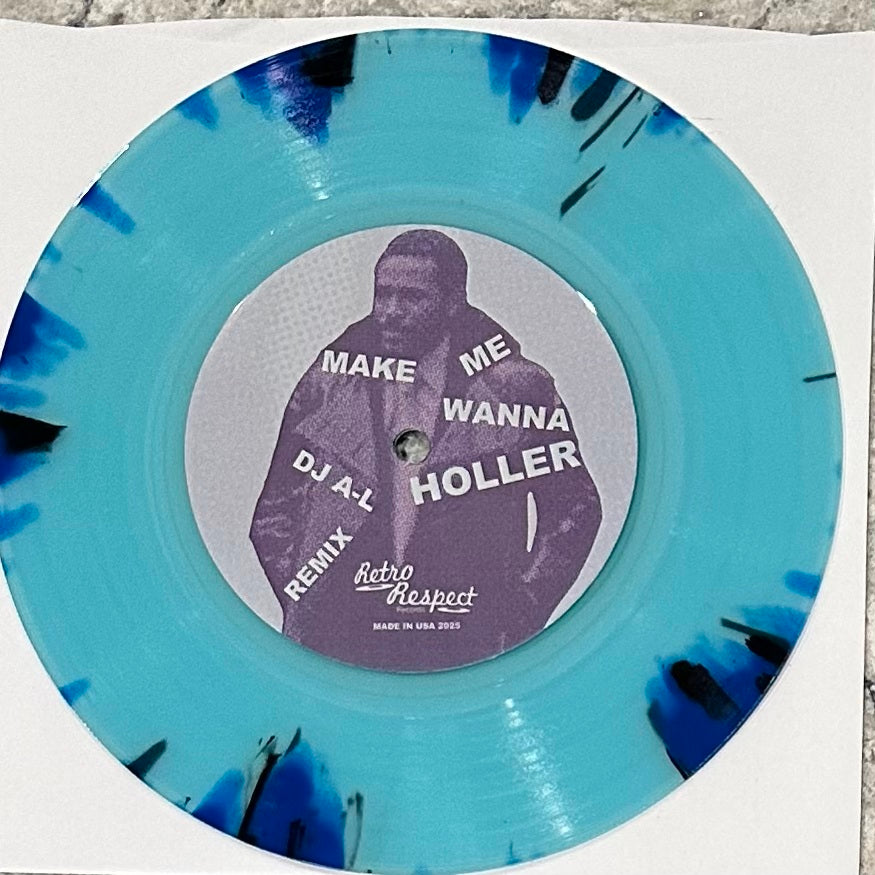 DJ A-L - Make Me Wanna Holler b/w Keep Me Hangin' On (Splatter Vinyl)