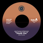 Judy Freeman & Blackrock - Hold On b/w Ted Taylor - Somebody's Always Trying