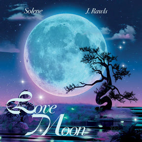 Solene & J. Rawls - Love Moon b/w Can't Catch Me In Love (Heart Shaped)