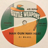 DJ Maars - Nah Gun Nah Heat b/w Feel Like Standing