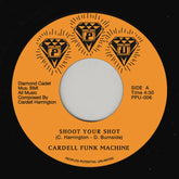 Cardell Funk Machine - Shoot Your Shot b/w It's All Over