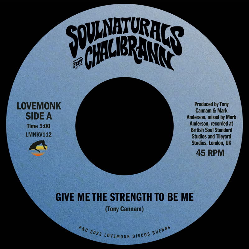 Soulnaturals - Give Me The Strength To Be Me b/w Inst