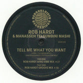 Rob Hardt & Manasseh Telsumbini Mashi - Tell Me What You Want (Afro Vibe Mix) b/w Groove Mix