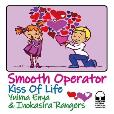 Yuima Enya & Inokasira Rangers - Smooth Operator b/w Kiss Of Life