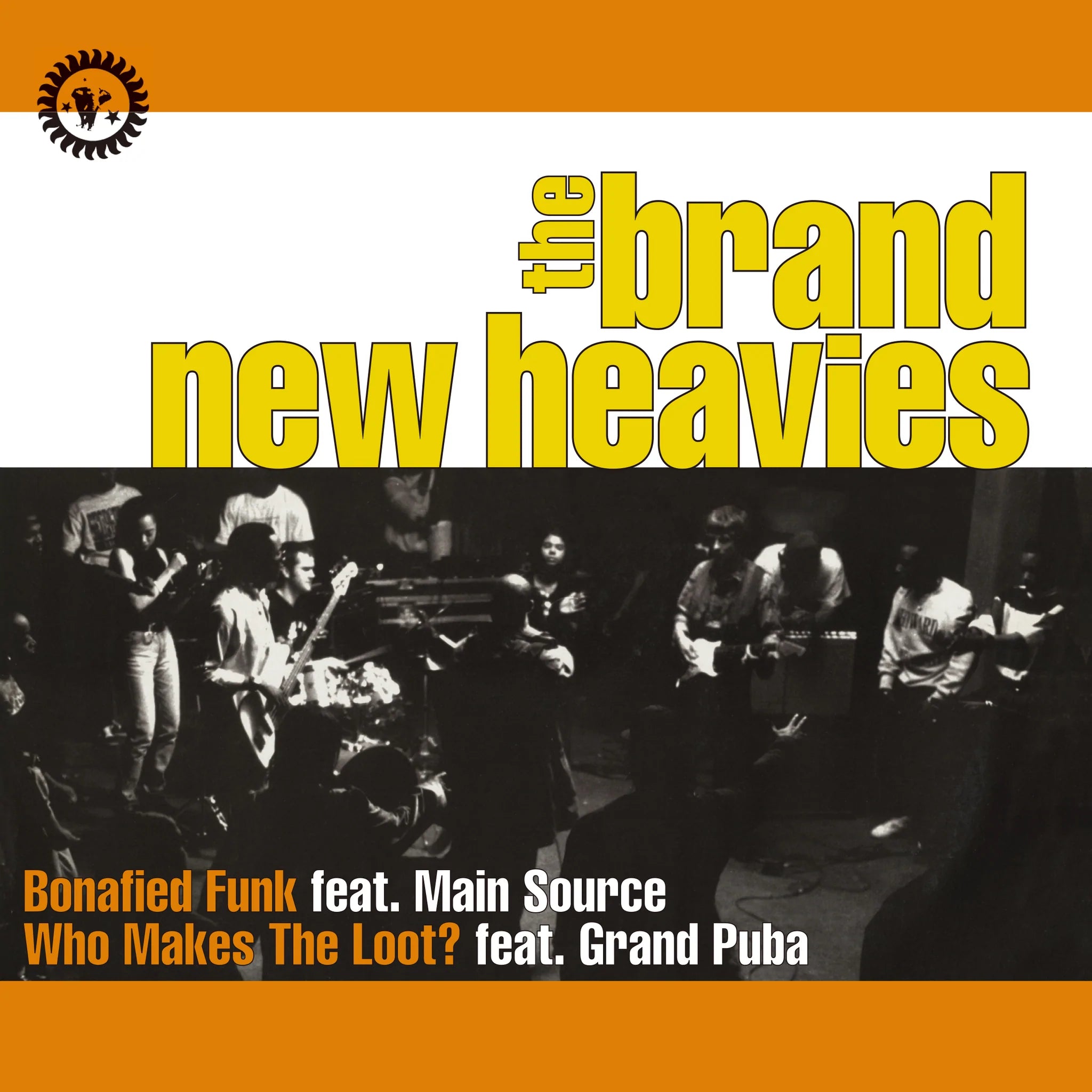 Brand New Heavies, The - Bonafied Funk b/w Who Makes the Loot?