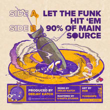 Deejay Katch - Let the Funk Hit Em b/w 90% of Main Source