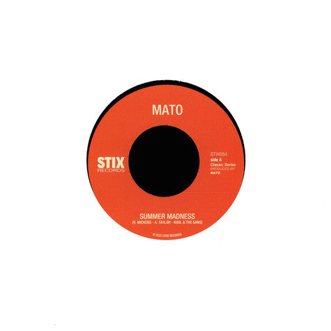 Mato - Summer Madness b/w Use Me - Stix