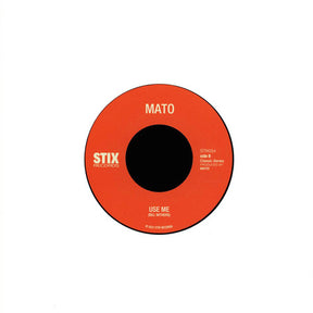 Mato - Summer Madness b/w Use Me - Stix