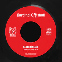 Kardinal Offishall - Bakardi Slang b/w Ol' Time Killin'