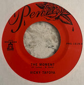 Vicky Tafoya - The Moment b/w Love Don't Treat You Fair